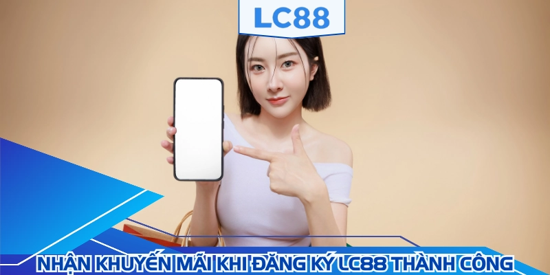 Hội viên nhận ngay khuyến mãi khi tạo nick thành công